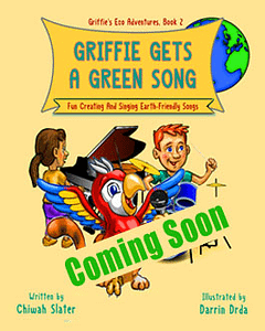"Griffie Gets a Green Song" Book Cover with picture of Griffie singing, Mia playing piano, and Liam on drums against yellow background. Over the image in big green capital letters, it says "COMING SOON."